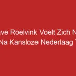 Dave Roelvink Voelt Zich Niet Best Na Kansloze Nederlaag Tegen