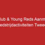 Kidsclub & Young Reds Aanmelden Wedstrijdactiviteiten Tweede